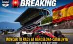 IndyCar’ın 2027’de Barcelona’da yarışacağı öne sürüldü